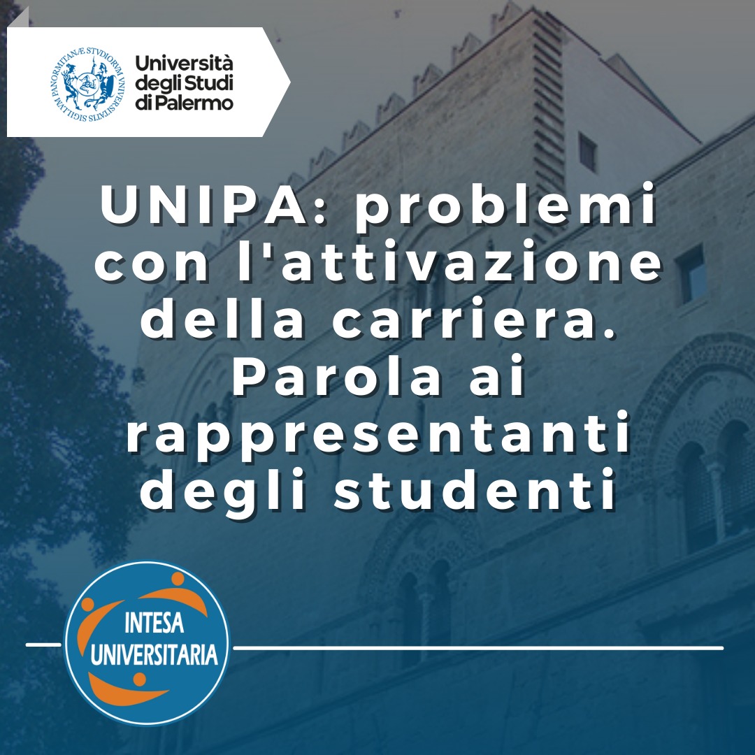 UnipaCard e Carriere Studenti non attive: Ecco la segnalazione del nostro CdA Unipa, Davide Cino!