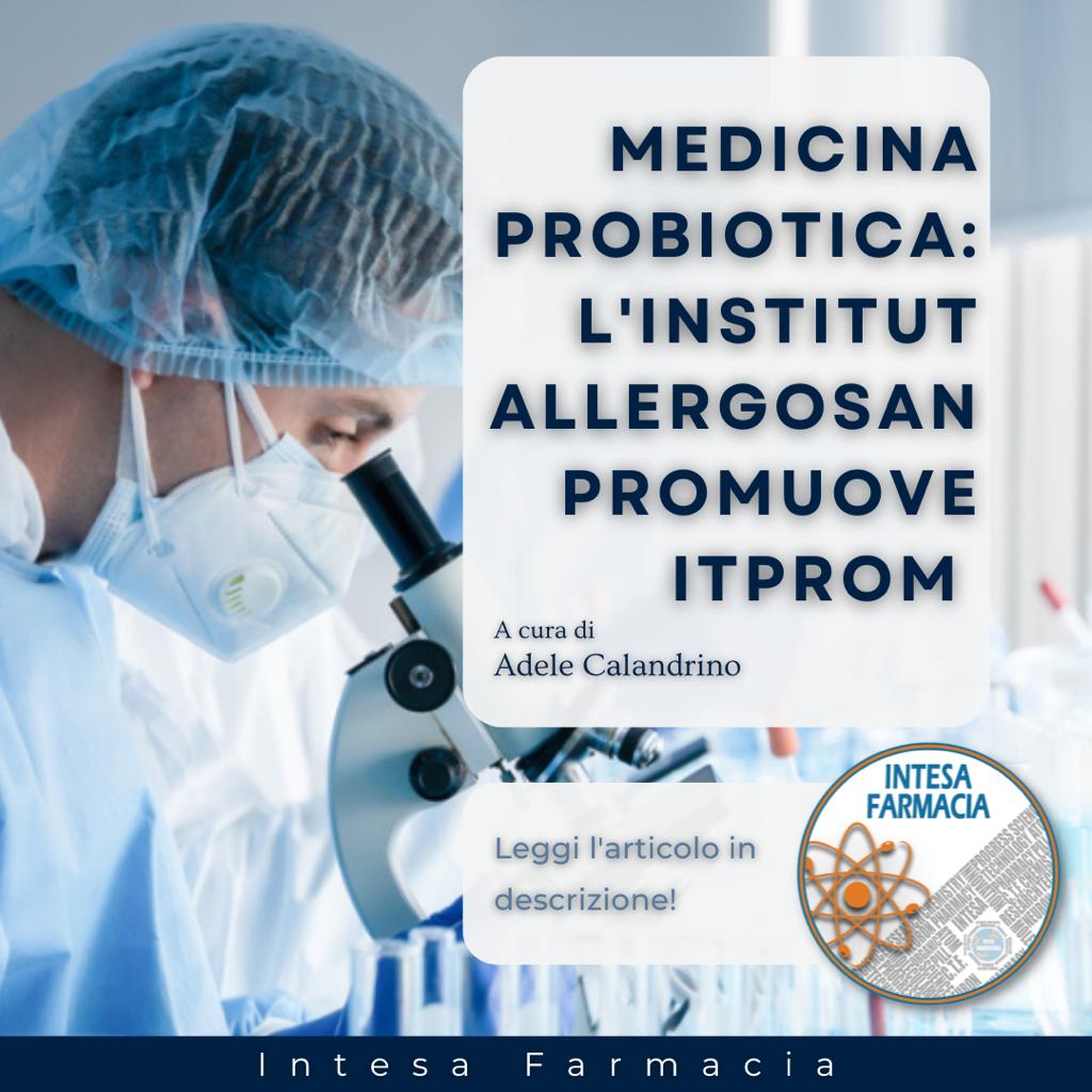 Medicina probiotica: L’Institut AllergoSan promuove ItProm!